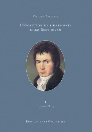 L'évolution de l'harmonie chez Beethoven, vol. 1